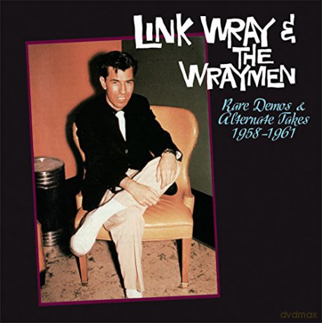 Link Wray: Rare Demos And Alternate Takes 19581961 [Winyl]