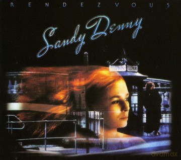 Sandy Denny: Rendevous (Remastered) [CD]