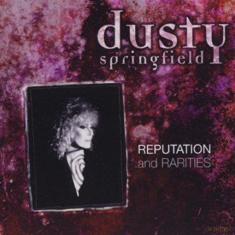 Dusty Springfield: Reputation And Rarities [CD]