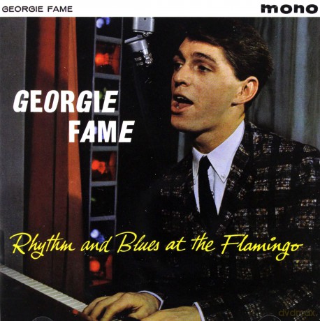 Georgie Fame: Rhythm And Blues At The Flamingo [CD]