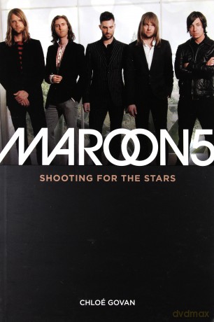 Maroon 5: Shooting For The Stars [KSIĄŻKA]