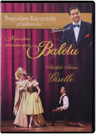 Bogusław Kaczyński Przedstawia: Balet 06: Giselle [DVD]
