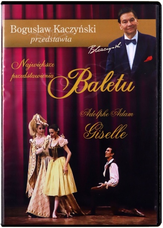 Bogusław Kaczyński Przedstawia: Balet 06: Giselle [DVD]