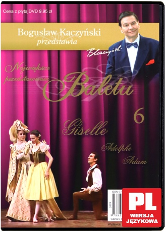 Bogusław Kaczyński Przedstawia: Balet 06: Giselle [DVD]