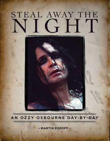 Ozzy Osbourne: Steal Away The Night. An Ozzy Osbourne Day By Day [KSIĄŻKA]