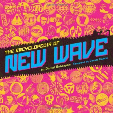 New Wave: The Encyclopedia Of New Wave [KSIĄŻKA]