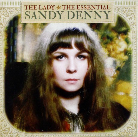 Sandy Denny: The Lady - The Essential [CD]
