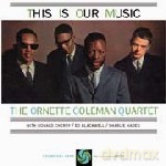 Ornette Coleman: This Is Our Music [CD]