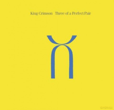 King Crimson: Three Of A Perfect Pair [CD]