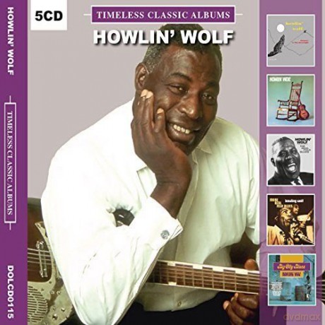 Howlin Wolf: Timeless Classic Albums [5CD]
