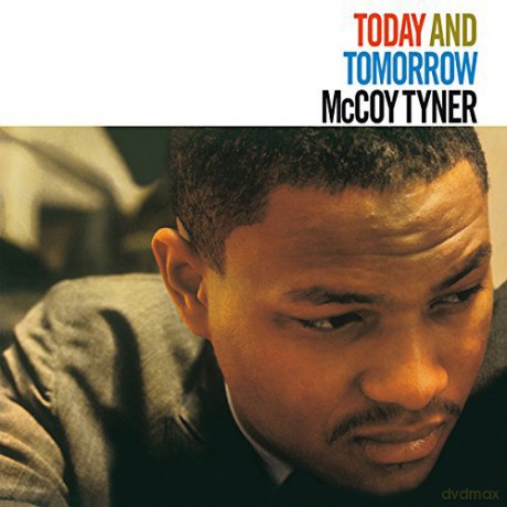 Mccoy Tyner: Today And Tomorrow [Winyl]