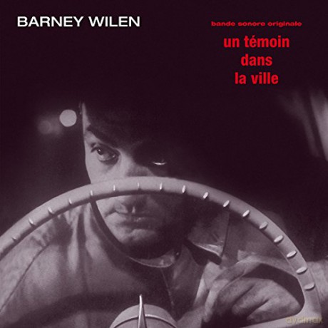 Barney Wilen: Un Temoin Dans La Ville [Winyl]