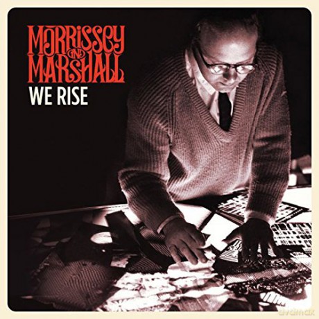 Morrissey And Marshall: We Rise [Winyl]
