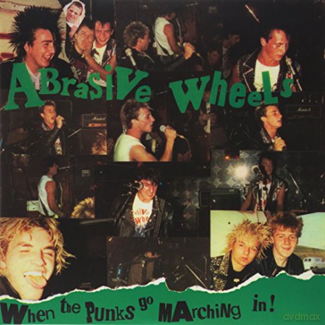 Abrasive Wheels: When The Punks Go Marching In [2xWinyl]