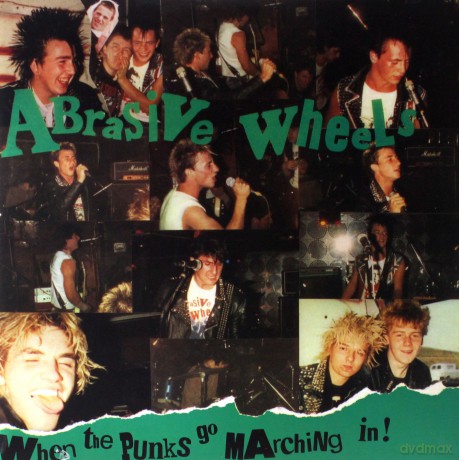 Abrasive Wheels: When The Punks Go Marching In [2xWinyl]