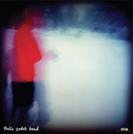 Thalia Zedek Band: Eve (digipack) [CD]