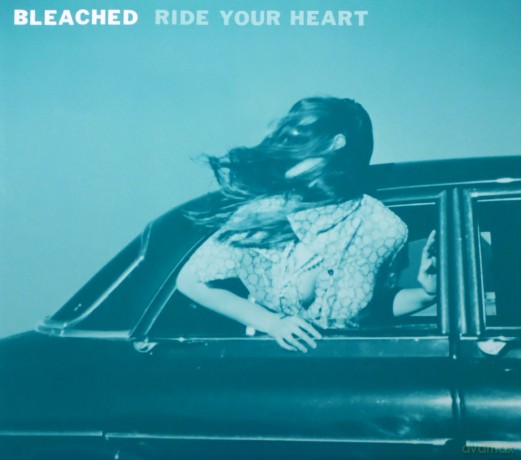 Bleached: Ride Your Heart (digipack) [CD]