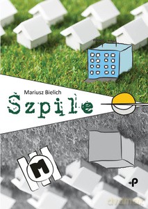 Szpile - Mariusz Bielich [KSIĄŻKA]
