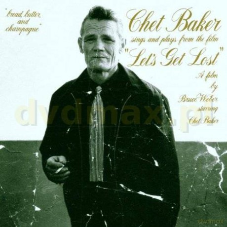 Chet Baker: Chet Baker Sings And Plays From The Film Let's Get Lost [CD]