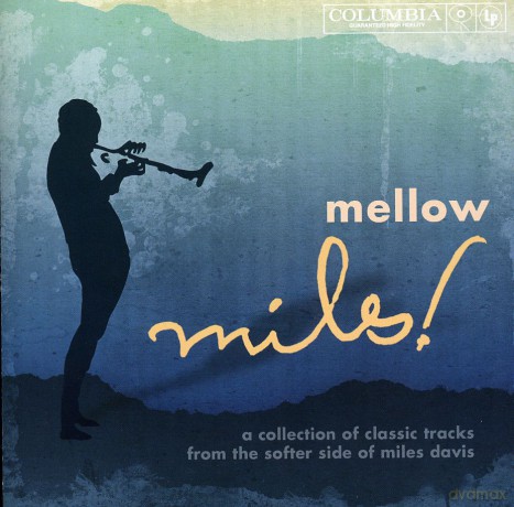 Miles Davis: Mellow Miles [CD]