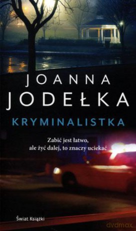 Kryminalistka - Joanna Jodełka [KSIĄŻKA]