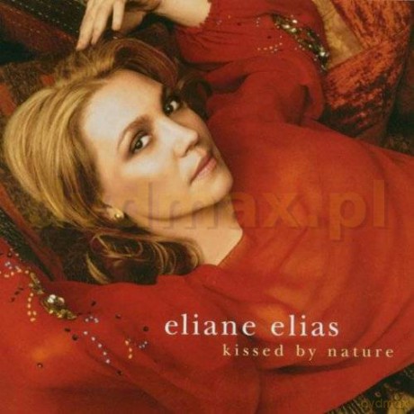 Eliane Elias: Kissed By Nature [CD]