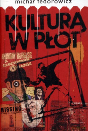 Kulturą w płot - Michał Fedorowicz [KSIĄŻKA]