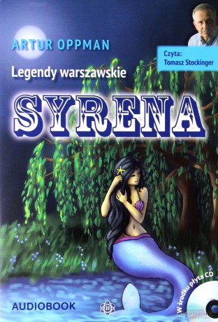 Legendy warszawskie Syrena Audiobook - Artur Oppman [AUDIOBOOK]