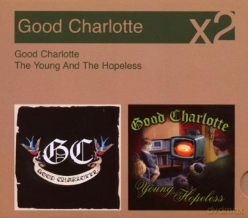 Good Charlotte: Good Charlotte/The Young And The Hopeless (Sliderpack Version) [2CD]