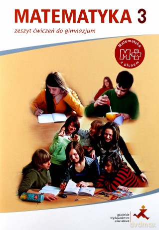 Matematyka z plusem GIMN klasa 3 ćwiczenia [KSIĄŻKA]