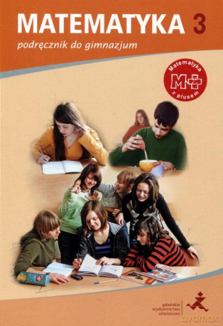 Matematyka z plusem GIMN klasa 3 podręcznik [KSIĄŻKA]