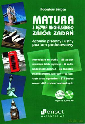 Matura z języka angielskiego - zbiór zadań. Egzamin pisemny i ustny, poziom podstawowy - Radosław Swigon [KSIĄŻKA]