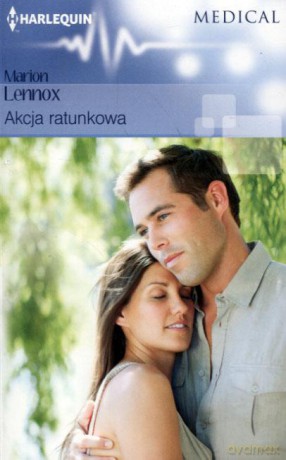 Medical Akcja ratunkowa - Marion Lennox [KSIĄŻKA]
