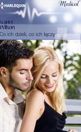 Medical. Co ich dzieli, co ich łączy - Scarlet Wilson [KSIĄŻKA]