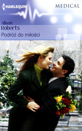 Medical. Podróż do miłości - Alison Roberts [KSIĄŻKA]