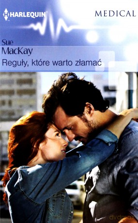 Medical. Reguły, które warto złamać - Sue Mackay [KSIĄŻKA]
