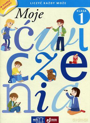 Moje Ćwiczenia Liczyć każdy może klasa 1 [KSIĄŻKA]