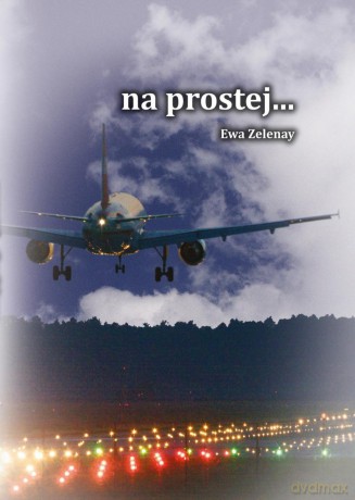 na prostej.. - Ewa Zelenay [KSIĄŻKA]