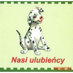NASI ULUBIEŃCY. Książeczka rozkładana [KSIĄŻKA]