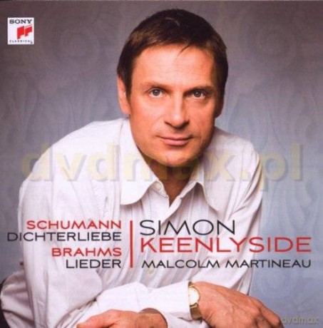 Simon Keenlyside: Schumann: Dichterliebe; Brahms: Lieder [CD]