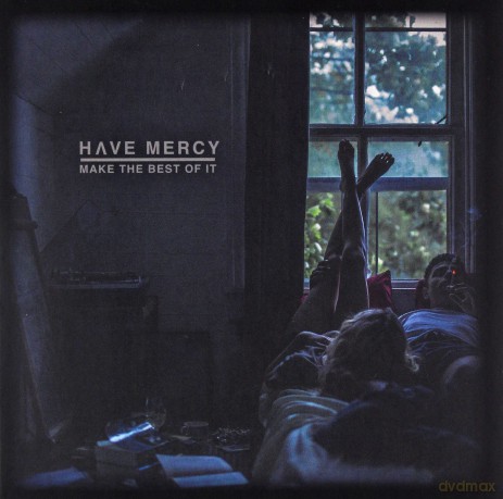 Have Mercy: Make The Best Of It (digipack) [CD]