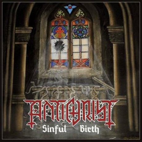 Antichrist: Sinful Birth [CD]