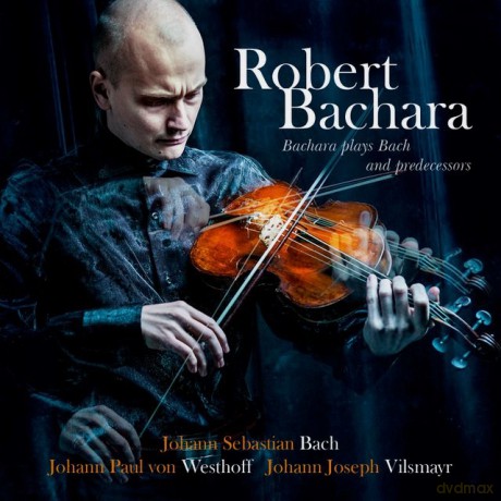 Robert Bachara: Bachara Plays Bach And Predecessors [CD]