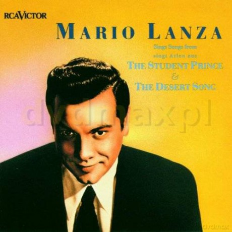 Lanza, Mario: Mario Lanza Sings Songs From The Student Prince and The Desert Song [CD]