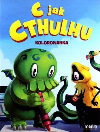 C jak Cthulhu Kolorowanka [KSIĄŻKA]
