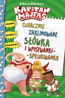Cudacznie zaklinowane słówka i wpisywanki-spłukiwanki. Kapitan Majtas - Howie Dewin [KSIĄŻKA]