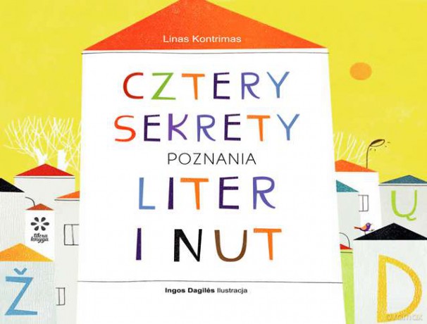 Cztery sekrety poznania liter i nut - Linas Kontrimas [KSIĄŻKA]