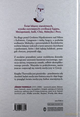 Dawna medycyna Jej tajemnica i potęga Egipt Babilonia Indie Chiny Meksyk Peru - Jurgen Thorwald [KSIĄŻKA]