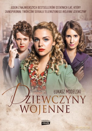 Dziewczyny wojenne - Łukasz Modelski [KSIĄŻKA]