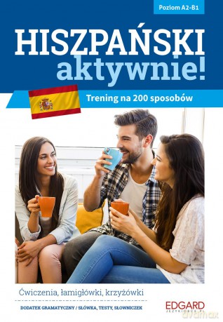 Hiszpański aktywnie. Trening na 200 sposobów - Izabela Radomska [KSIĄŻKA]
